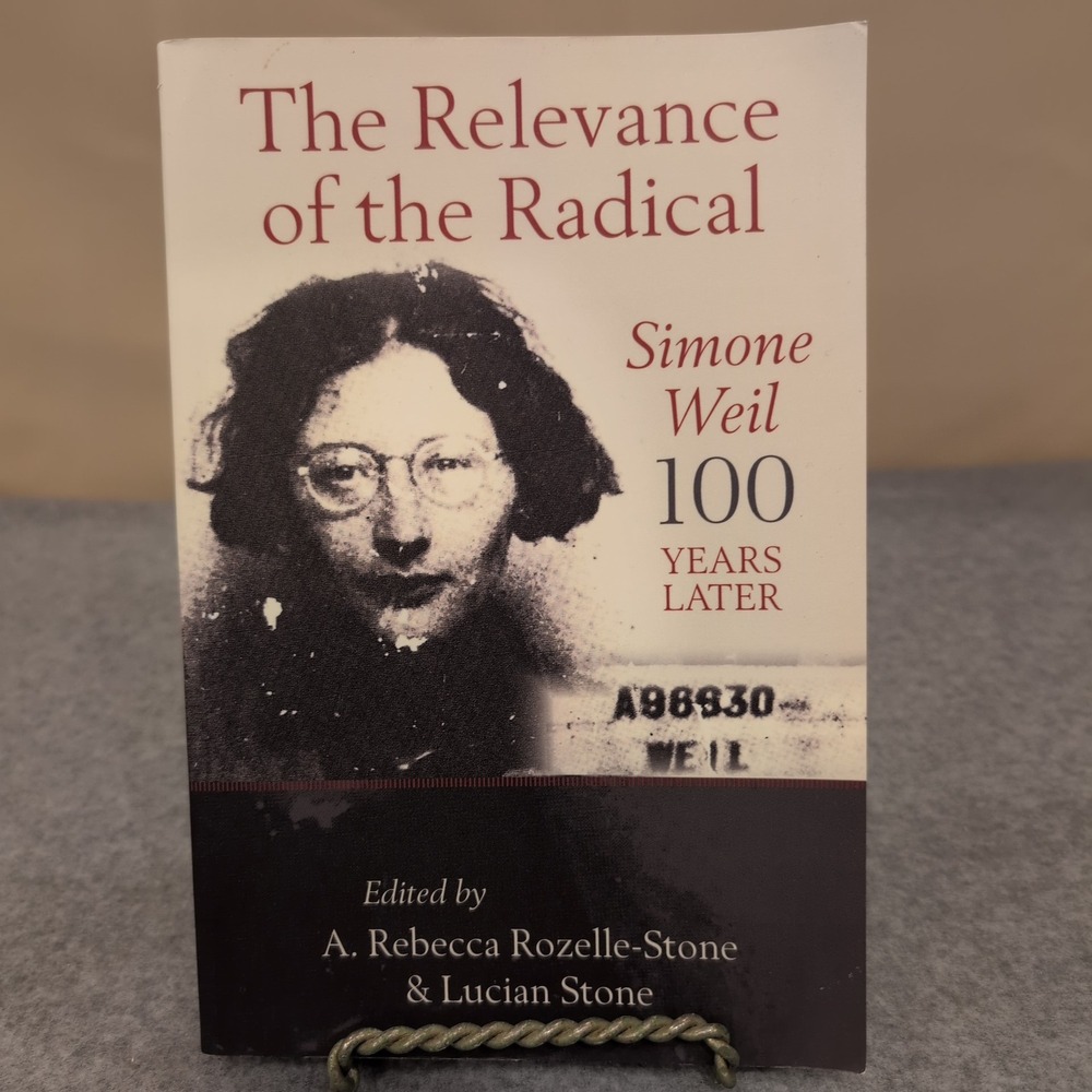 The Relevance of the Radical‎ Simone Weil 100 Years Later Essays Signed + Photo